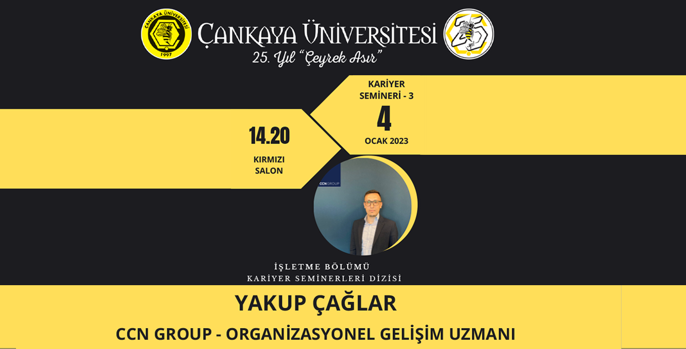 Career Seminar With CCN Group Organizational Development Specialist Yakup ÇAĞLAR, 4 January 2023 14:20